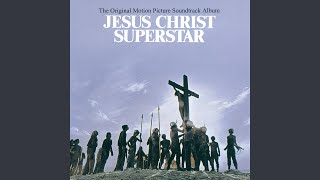 John Nineteen FortyOne From quotJesus Christ Superstarquot Soundtrack [upl. by Candra]