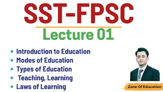 Lec 01 SST FPSC  Pedagogy Preparation for SST  Introduction to Education [upl. by Gilbart461]