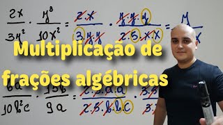 Frações algébricas 08 Multiplicação de frações algébricas [upl. by Babs549]