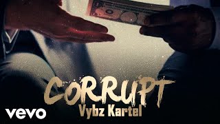 Vybz Kartel  Corrupt Official Audio [upl. by Orgel]