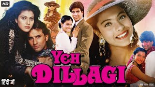 Yeh Dillagi Full Movie 1994  Akshay Kumar  Saif Ali Khan  Kajol  Reema Lagoo  Review amp Facts [upl. by Xineohp172]