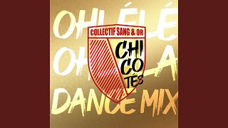 Chicotés Ohlélé Ohlala Dance mix [upl. by Zoa]