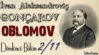 İvan Gonçarov  Oblomov 4 Bölüm Kısım 211 Sesli Kitap [upl. by Nnylacissej]