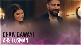 Arsh Osman  Chaw Qawayi Official Video arshosman chawqawayi [upl. by Falito48]