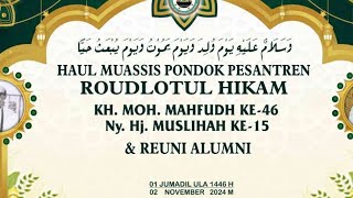 Haul Muasis PONPES ROUDHOTUL HIKAM DAN REONI ALUMNI [upl. by Etienne]