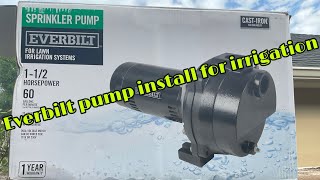 Everbilt pump install for irrigation [upl. by Eirolam]