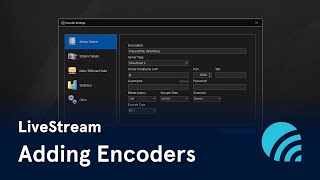 LiveStream Adding Encoders [upl. by Pressman]