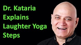 Dr Kataria Explains Laughter Yoga amp Steps [upl. by Nilrac]