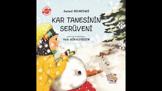 KAR TANESİNİN SERÜVENİ  Samed BEHRENGİ  Hale GÖKALPSEZER Yetiş FİDAN  Parmak Çocuk Yayınları [upl. by Faucher564]