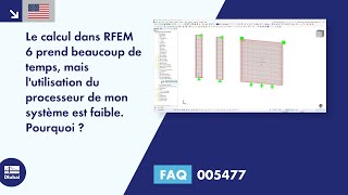 EN FAQ 005477  Le calcul dans RFEM 6 prend beaucoup de temps mais lutilisation du processeur [upl. by Nissie284]