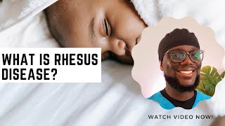 What Every woman should know about Rhesus Disease [upl. by Neilson]