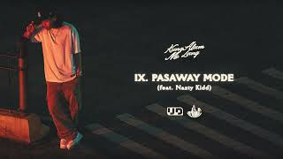 Hev Abi  Pasaway Mode feat Nazty Kidd [upl. by Meridel369]