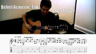 Belief Acoustic  John Mayer  Guitar Tab amp Playalong [upl. by Solram]