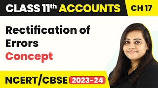 Rectification of Errors  Concept  Types of Errors  Class 11 Accounts 202223 [upl. by Monti]