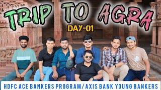 Trip to Agra DAY1  HDFC ACE Bankers  NIIT UNIVERSITY  storiesbyraaz [upl. by Tserof]