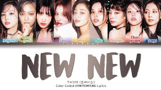 TWICE 트와이스  NEW NEW Color Coded HANROMENG Lyrics [upl. by Asylem746]