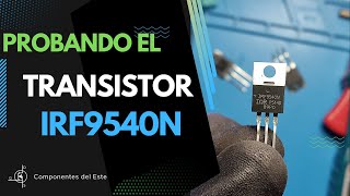 Probar transistor IRF9540N  Como medir un MOSFET [upl. by Rohn]