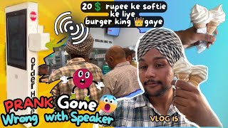 Prank😱gone wrong with speaker 🔊  20 rupee wali softie in bg👑  vlog 15  jdsingh [upl. by Streetman536]