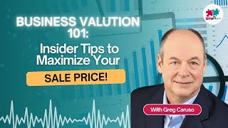 E254 Unlock the Secrets Behind Business Valuations What Every Owner Needs to Know Before Selling [upl. by Dodge109]