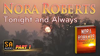 Tonight and Always By Nora Roberts  Audiobook Mystery Thriller amp SuspenseRomance PART 1 [upl. by Timothea147]