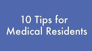 10 tips for medical residents [upl. by Ahiel]