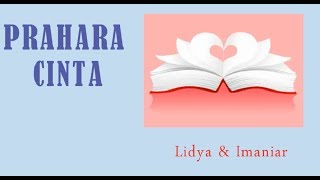 Prahara Cinta  Lidya amp Imaniar Lirik [upl. by Luedtke847]