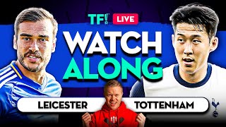 LEICESTER vs TOTTENHAM LIVE with Mark Goldbridge [upl. by Hunfredo]