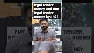 Legal and nonlegal tender money shorts economics money ndaexam cdsexam upsc uppsc [upl. by Eupheemia168]