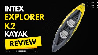 Intex 68307EP Explorer K2 Kayak Review [upl. by Rimidalg]