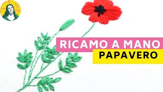 Papavero RICAMO A MANO  ricamo fiori semplici [upl. by Wesla]