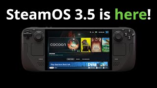 SteamOS 35 is HERE for Steam Deck LCD  Steam Deck OLED [upl. by Lichtenfeld]