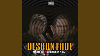 DESCONTROL Cholo42 x El pander flow [upl. by Anilatak]