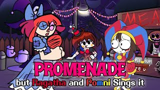 FNF Promenade but Ragatha and Pomni Sings it  FNF The Amazing Digital Circus Mod Cover [upl. by Earb]