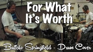 Buffalo Springfield  For What Its Worth Drum Cover [upl. by Nyrtak]