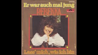 Rebekka  Lass mich wie ich bin 1979 HD [upl. by Brunelle]