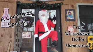 Our Christmas Special From Whippoorwill Holler Homestead [upl. by Serafina965]