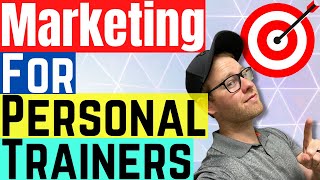 Marketing For Personal Trainers  THIS Is How To Get Clients [upl. by Dorr]