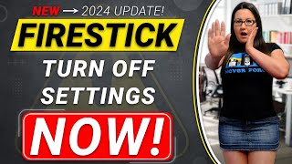 🛑 ALL Firestick Settings YOU NEED to Turn OFF 🛑 NEW and UPDATED 2024 [upl. by Annirak426]