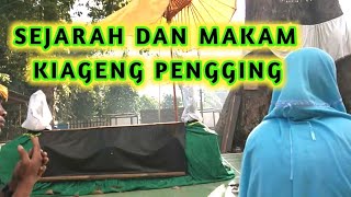 MAKAM DAN SEJARAH KIAGENG PENGGING  KEBO KENANGA [upl. by Mauchi565]