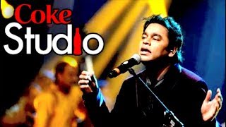 Aaj Jaane Ki Zid Na Karo  AR Rahman  Coke Studio [upl. by Burny]