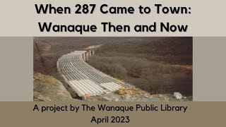 When Route 287 Came To Town Wanaque Then and Now [upl. by Lulita162]