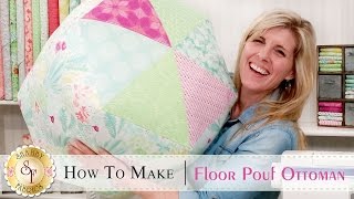 How to Make a Floor Pouf Ottoman  a Shabby Fabrics Sewing Tutorial [upl. by Franck]