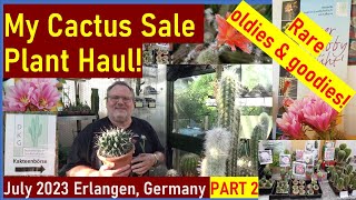 Cactus Sale PLANT HAUL Rare amp Awesome OLDIES amp GOODIES Erlangen July 23 cacti cactus succulent [upl. by Ailerua]