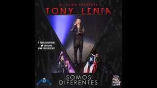 Tony Lenta  Somos Diferentes [upl. by Alamac510]