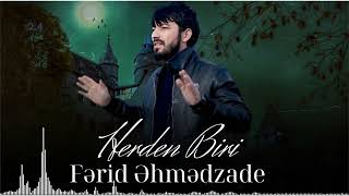 Ferid Ehmedzade  Herden Biri 2023 [upl. by Wasserman]