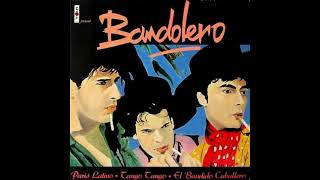 Bandolero  Paris Latino  1983 [upl. by Ada]