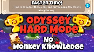 BTD6 Odyssey  Hard Mode Tutorial  No Monkey Knowledge Easter Time [upl. by Parcel]