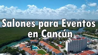 Salones para Eventos Recomendados en Cancún México [upl. by Noremac]