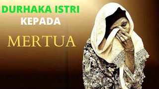 Durhaka Istri kepada Mertua [upl. by Criswell]