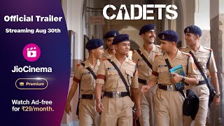 Cadets  Streaming 30th August  JioCinema Premium  Subscribe at Rs 29month [upl. by Ertha]